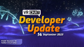 "Developer Update - 14 September 2023", from September 14.